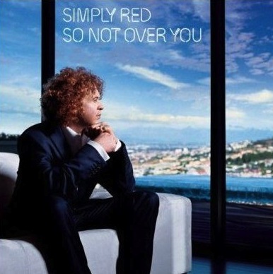 Simply Red - So Not Over You